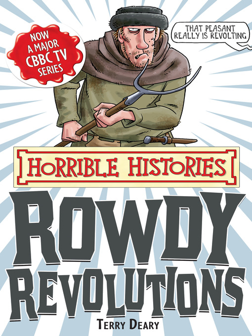 Title details for Rowdy Revolutions by Terry Deary - Available